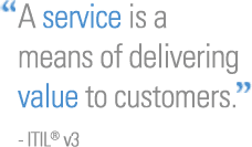 A service is a means of delivering value to customers